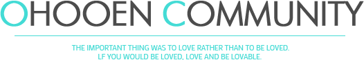 ohooen community The important thing was to love rather than to be loved. lf you would be loved, love and be lovable. 